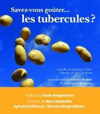 Dédicaces « Savez-vous goûter...les tubercules ? ». Le dimanche 24 septembre 2017 à Rennes. Ille-et-Vilaine.  15H00
